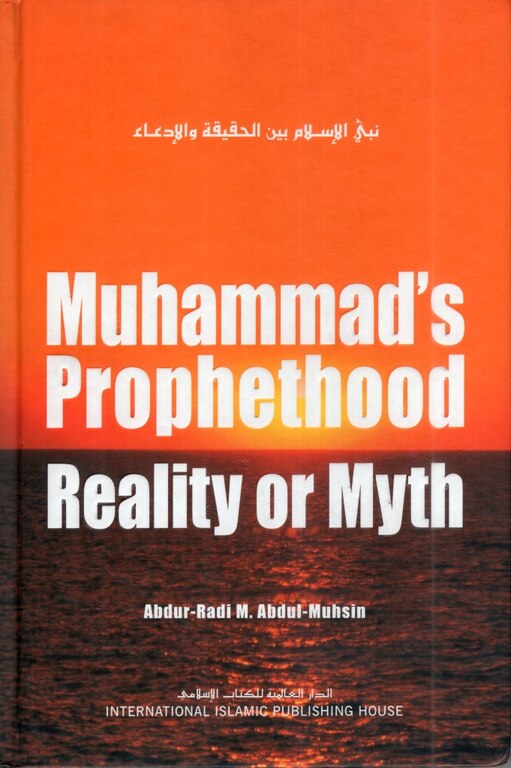 Muhammad's Prophethood Reality Or Myth